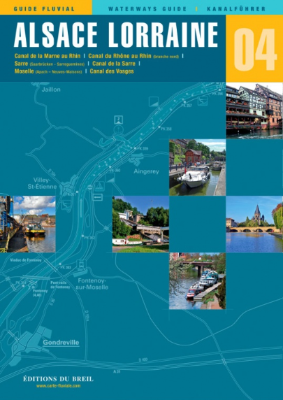 GUIDE FLUVIAL ÉDITIONS DU BREIL [Guide N°: 04 ALSACE/LORRAINE]