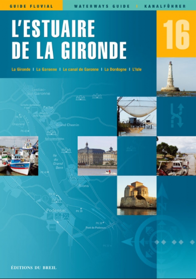 GUIDE FLUVIAL ÉDITIONS DU BREIL N°16 ESTUAIRE DE GIRONDE