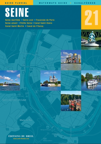 GUIDE FLUVIAL ÉDITIONS DU BREIL N°21 LA SEINE