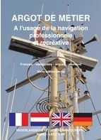 LIVRE ARGOT DE MÉTIER A L'USAGE DE LA NAVIGATION