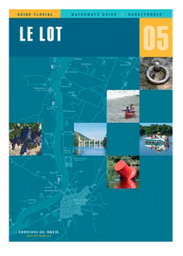 [1090016 N05] GUIDE FLUVIAL ÉDITIONS DU BREIL N°05 LOT