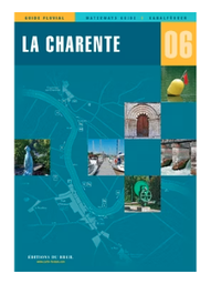 [1090199 N06] GUIDE FLUVIAL ÉDITIONS DU BREIL N°06 CHARENTE